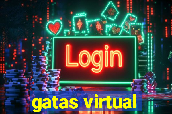 gatas virtual